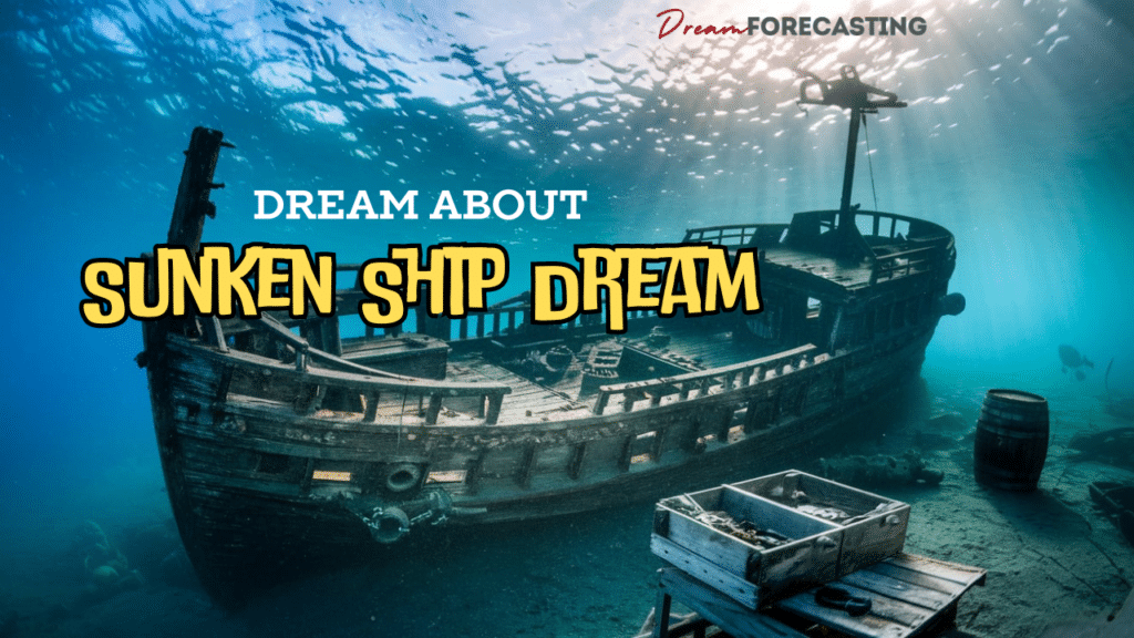 Sunken Ship Dream