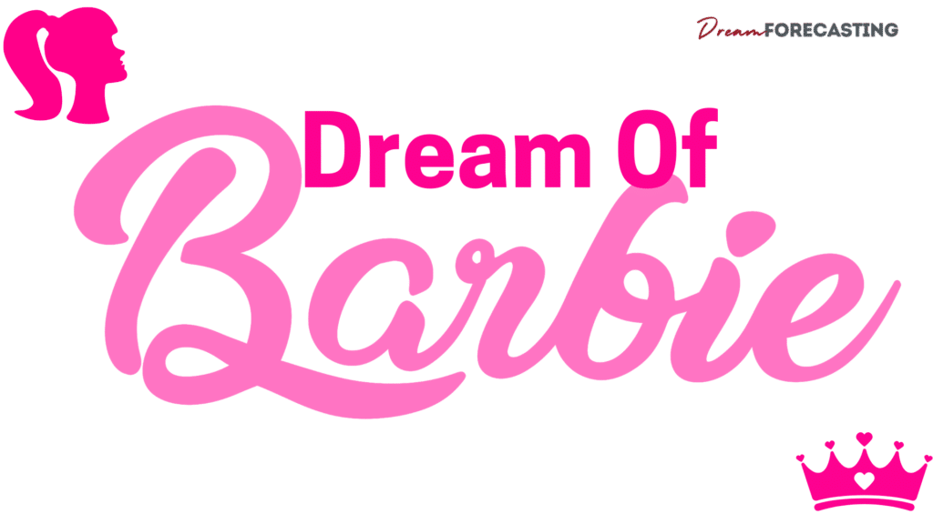 Dreams Of Barbie